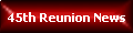 45th Reunion News
