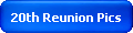 20th Reunion Pics